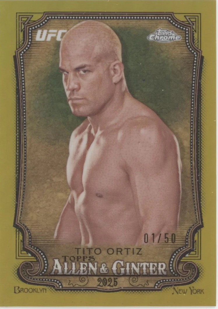 Tito Ortiz 2025 Topps Chrome Allen & Ginter Gold Refractor 01/50 #AAG-25